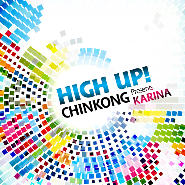 ChinKong Presents Karina - High Up!