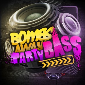 Bombs Away - Party Bass
