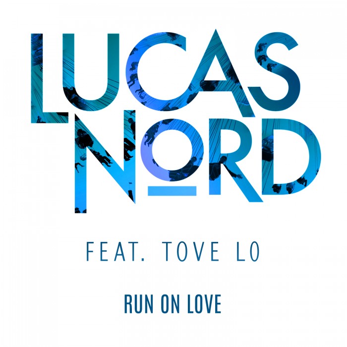 Lucas Nord - Run on Love (feat. Tove Lo) [2015 Remixes] Cover Art