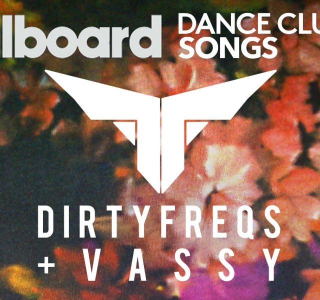 billboard dance club chart electronic dance music EDM ditryfreqs vassy t.u.t.p turn up the party