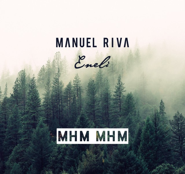 Manuel Riva & Eneli - Mhm Mhm