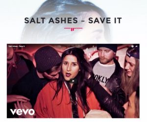 Born Music Online Features Salt Ashes' "Save It" Music Video