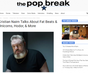 Kristian Nairn's Exclusive Interview With The Pop Break Kristian Nairn's Exclusive Interview With The Pop Break