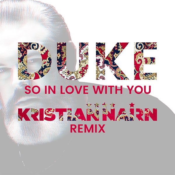 Duke - So In Love With You (Kristian Nairn Remix)
