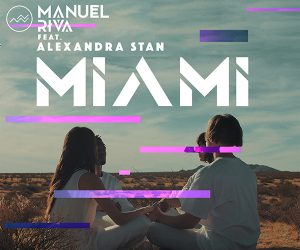 Manuel Riva - Miami (feat. Alexandra Stan)