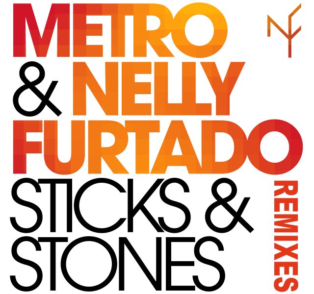 metro & nelly furtado Sticks and Stones Remix Package