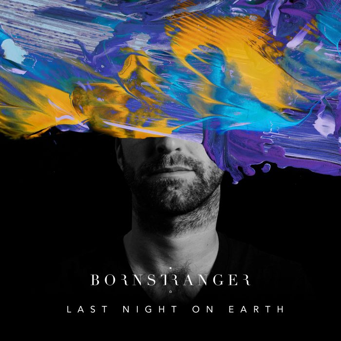 Born Stranger - Last Night on Earth - Cover Art