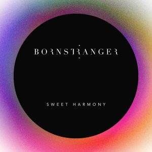 Born Stranger - Sweet Harmony - Cover Art