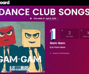 DJs From Mars Hit #1 on Billboard Dance Club Songs Chart with "Gam Gam"