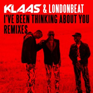 Klaas & Londonbeat - I've Been Thinking About You (Remixes) - Cover Art