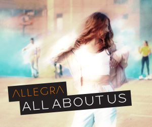 Rising Star Allegra Releases Her Breakout Debut Single, ‘All About Us’