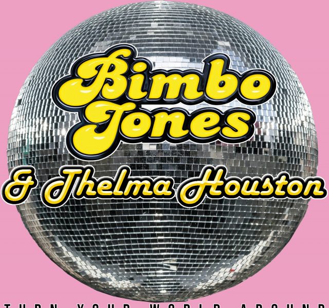 Bimbo Jones & Thelma Houston - Turn Your World Around