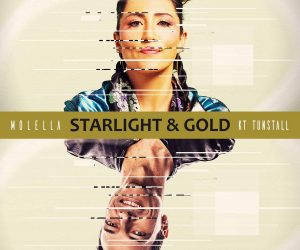 Multi-Platinum Singer-Songwriter, KT Tunstall & Italian DJ, Molella Release "Starlight & Gold"