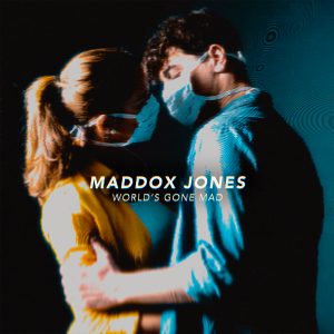 Maddox Jones - World's Gone Mad - Cover Art