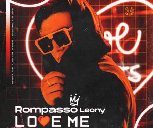 Radikal Delivers the North American Release of Rompasso & Leony's Hit "Love Me" Radikal Delivers the North American Release of Rompasso & Leony's Hit "Love Me"