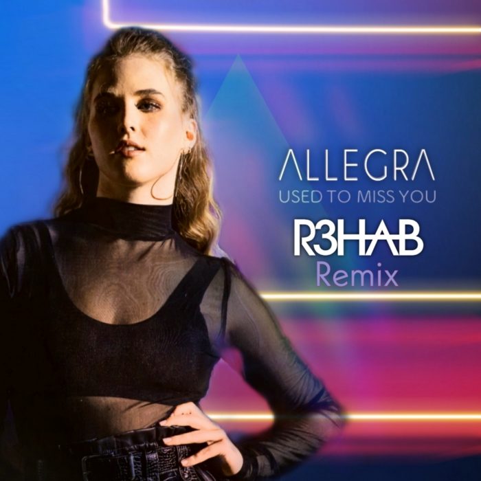 Allegra - Used to Miss You (R3HAB Remix) - Cover Art