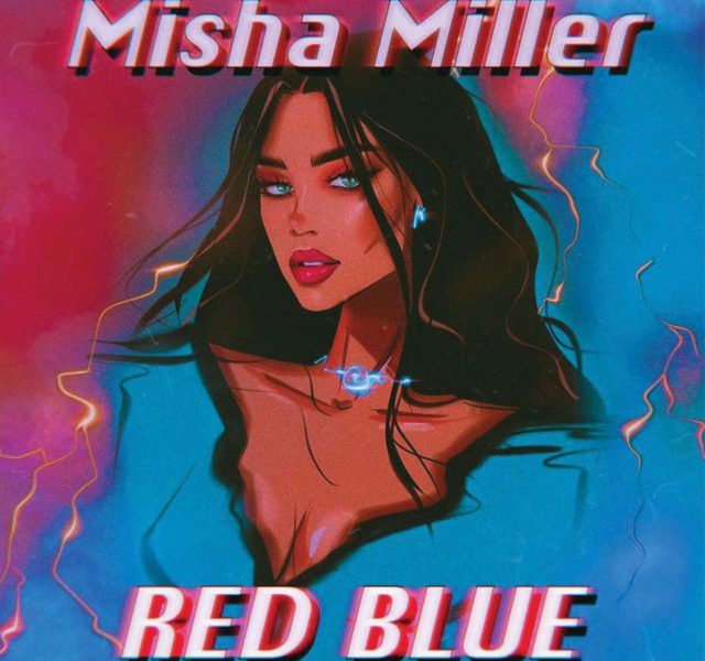 Misha Miller - Red Blue