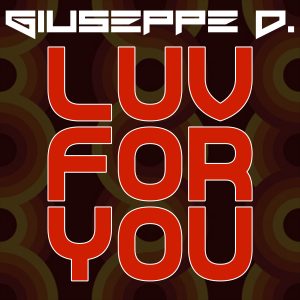 Giuseppe D. - Luv For You - Cover Art