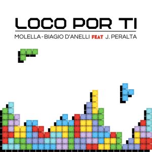 Molella & Biagio D'Anelli - Loco Por Ti (feat. J. Peralta) - Cover Art
