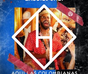 BADDIES ONLY - Aquí las Colombianas (Remixes)