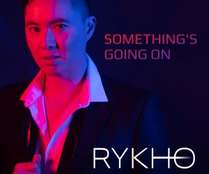 RYKHO - Something's Going On
