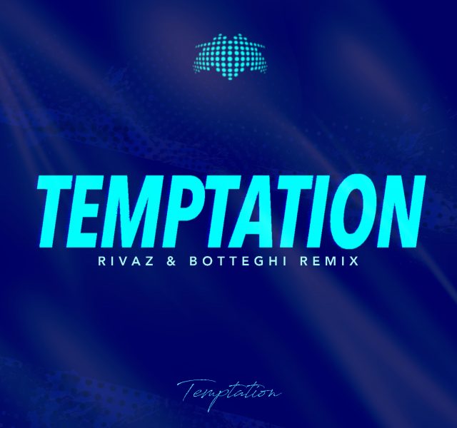 Molella - Temptation (Rivaz & Botteghi Remix)