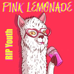 RIP Youth - Pink Lemonade - Cover Art