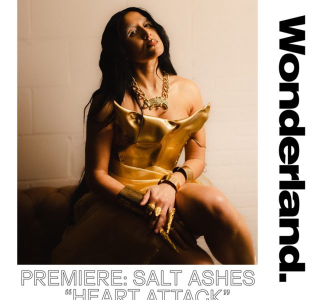Wonderland Premiere - Salt Ashes - Heart Attack - Video