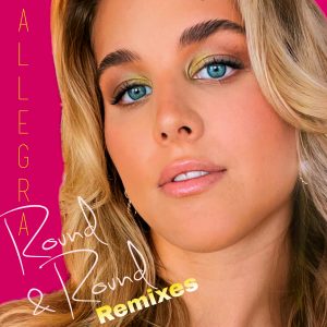 Allegra - Round & Round (Remixes) - Cover Art