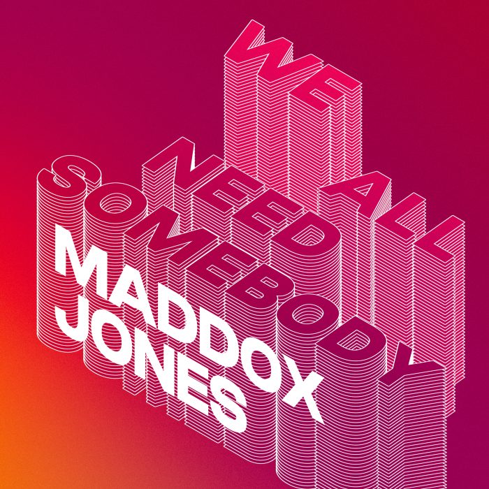 Maddox Jones - We All Need Somebody - Cover Art