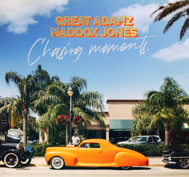 Great Adamz & Maddox Jones - Chasing Moments - Cover Art