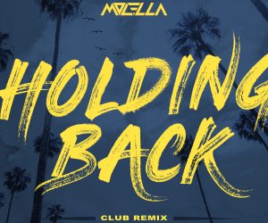 Italian DJ/Producer Molella Drops an Official Club Remix for his Latest Single "Holding Back"