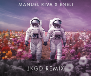 Manuel Riva & Eneli Release Official Remix for "Strangers to Lovers" from Production Duo JKGD