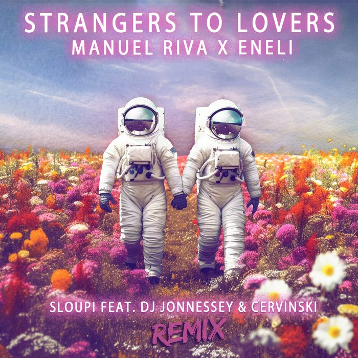 Manuel Riva & Eneli - Strangers to Lovers (Sloupi, DJ Jonnessey & Cervinski Remix) - Cover Art