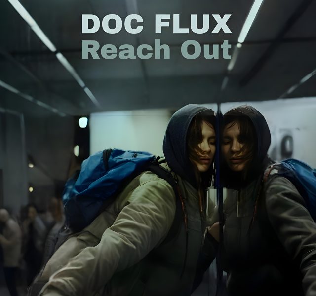 Doc Flux - Reach Out (Official Sleeve)