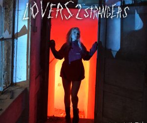 Rising UK Dance Artist, Livvy Lauren Returns with the Heartfelt New Single, “Lovers 2 Strangers”