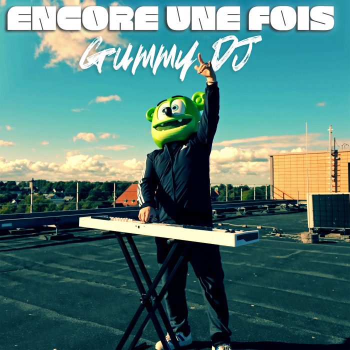 Gummy DJ - Encore Une Fois - Cover 3K