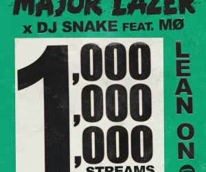 Major Lazer and DJ Snake's "Lean On" Becomes 4th Track to Reach 1 Billion Streams on Spotify Major Lazer and DJ Snake's "Lean On" Becomes 4th Track to Reach 1 Billion Streams on Spotify