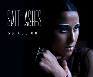 Salt Ashes - Go All Out
