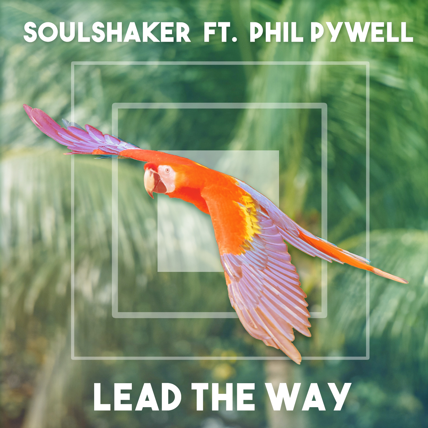 Soulshaker - Lead the Way (feat. Phil Pywell) - Cover Art