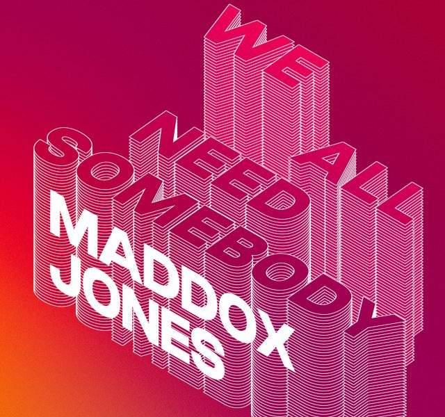 Maddox Jones - We All Need Somebody - Cover Art